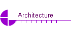 Architecture