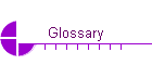 Glossary